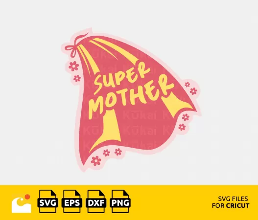 MOTHER'S DAY SUPERHERO SVG: FLOWER POWER CLOAK FOR SUPER MOMS