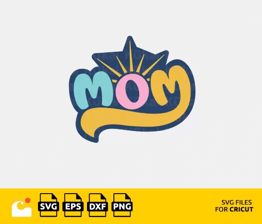 CRAFT BEAUTIFUL GIFTS FOR MOM WITH THIS MOM SVG SAYING - 'MOTHER IS A RAY OF SUNSHINE'