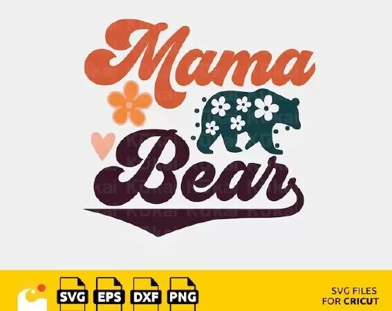 MOTHERS DAY SVG | MOM LIFE | MAMA BEAR GIFT | INSTANT DOWNLOAD